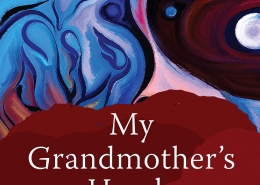 In “My Grandmother’s Hands”, licensed social worker and practicing therapist, Resmaa Menakem, explains how racial trauma can be passed generationally.